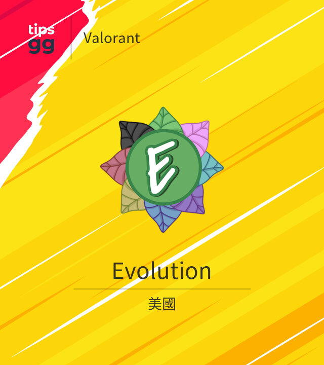 Evolution Valorant队来自美國 | Tips.GG