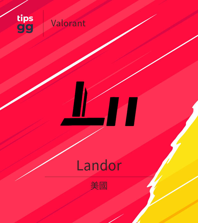 Landor Valorant队来自美國 | Tips.GG