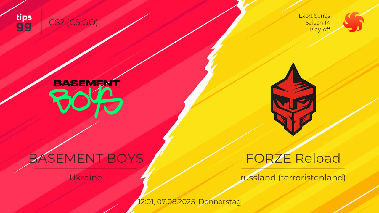 BASEMENT BOYS gegen FORZE Reload am 07.08.2025 bei der Exort Series ...