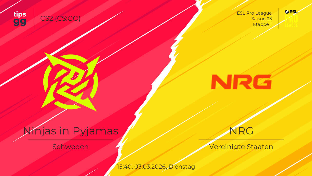 Ninjas in Pyjamas gegen NRG am 03.03.2026 bei der ESL Pro League Saison ...