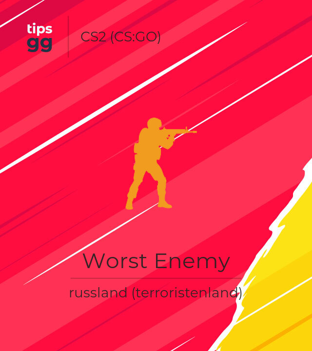Worst Enemy CS2 (CS:GO) Team aus russland (terroristenland) | Tips.GG