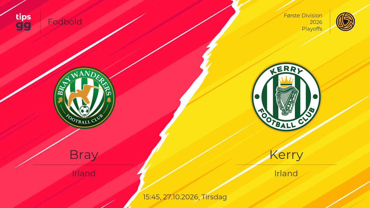Bray – Kerry 27.10.2026 – Kampforudsigelser | Fodbold | Tips.GG