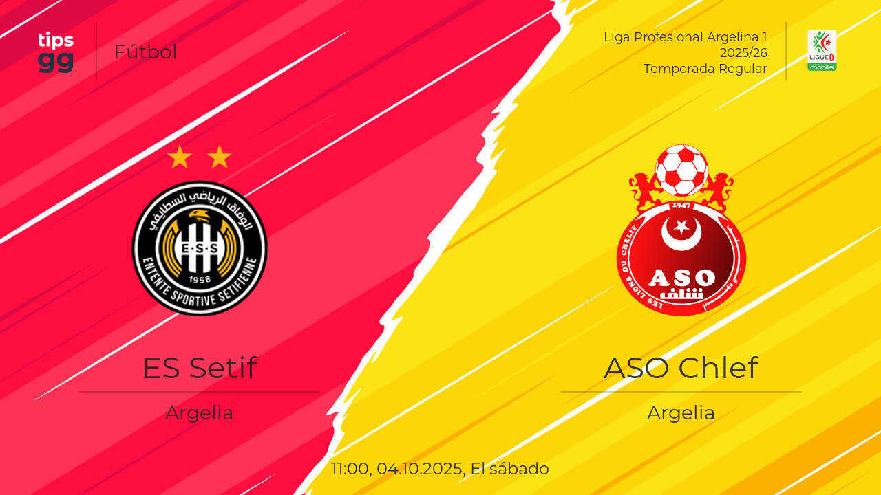 ES Setif vs ASO Chlef Pronóstico el 04.10.2025 | Fútbol | Tips.GG