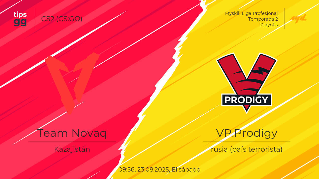 Team Novaq vs VP.Prodigy el 23.08.2025 en la Myskill Liga Profesional ...