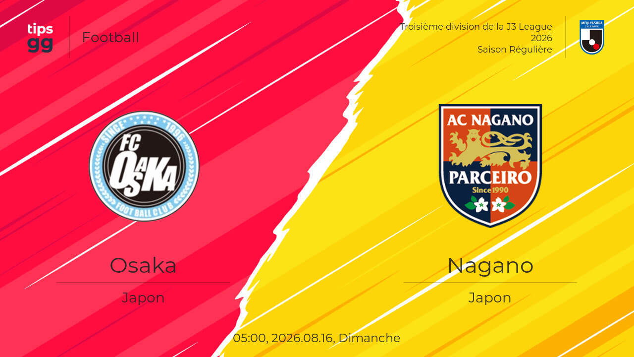 Osaka – Nagano score en direct 2026.08.16 - aujourd'hui résultats du ...