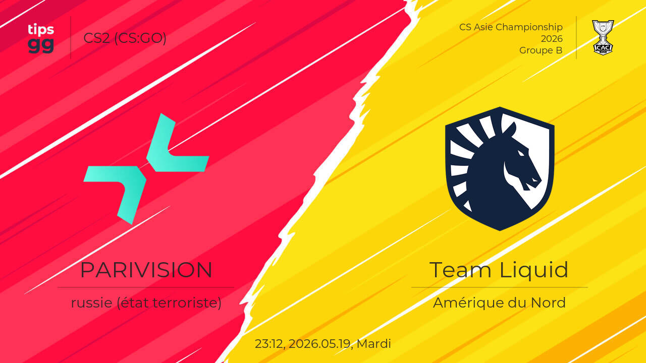 PARIVISION contre Team Liquid le 2026.05.20 à l'CS Asie Championship ...