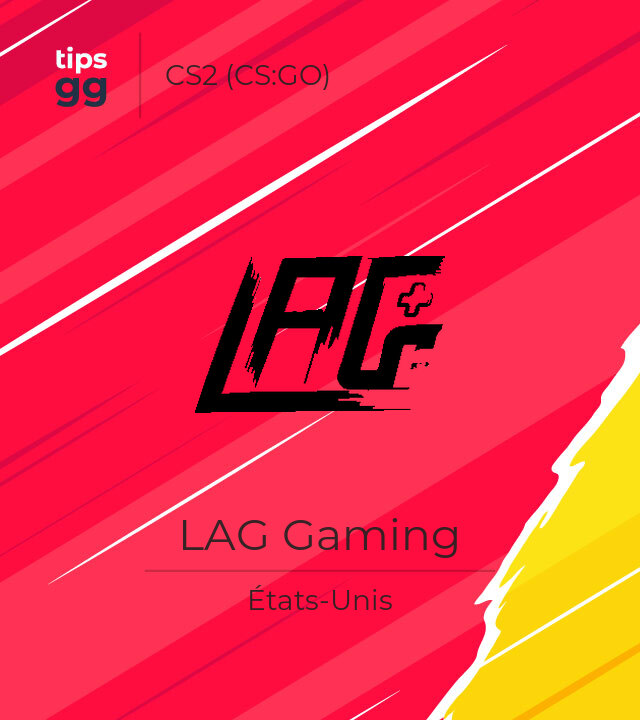 Équipe LAG Gaming de CS:GO de États-Unis | Tips.GG