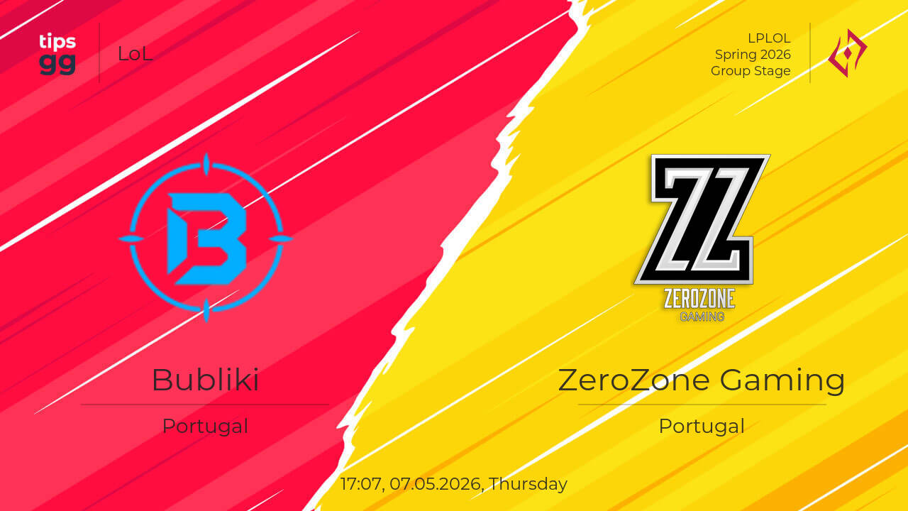 Bubliki vs ZeroZone Gaming 07.05.2026 at LPLOL Spring 2026 | LoL | Tips.GG