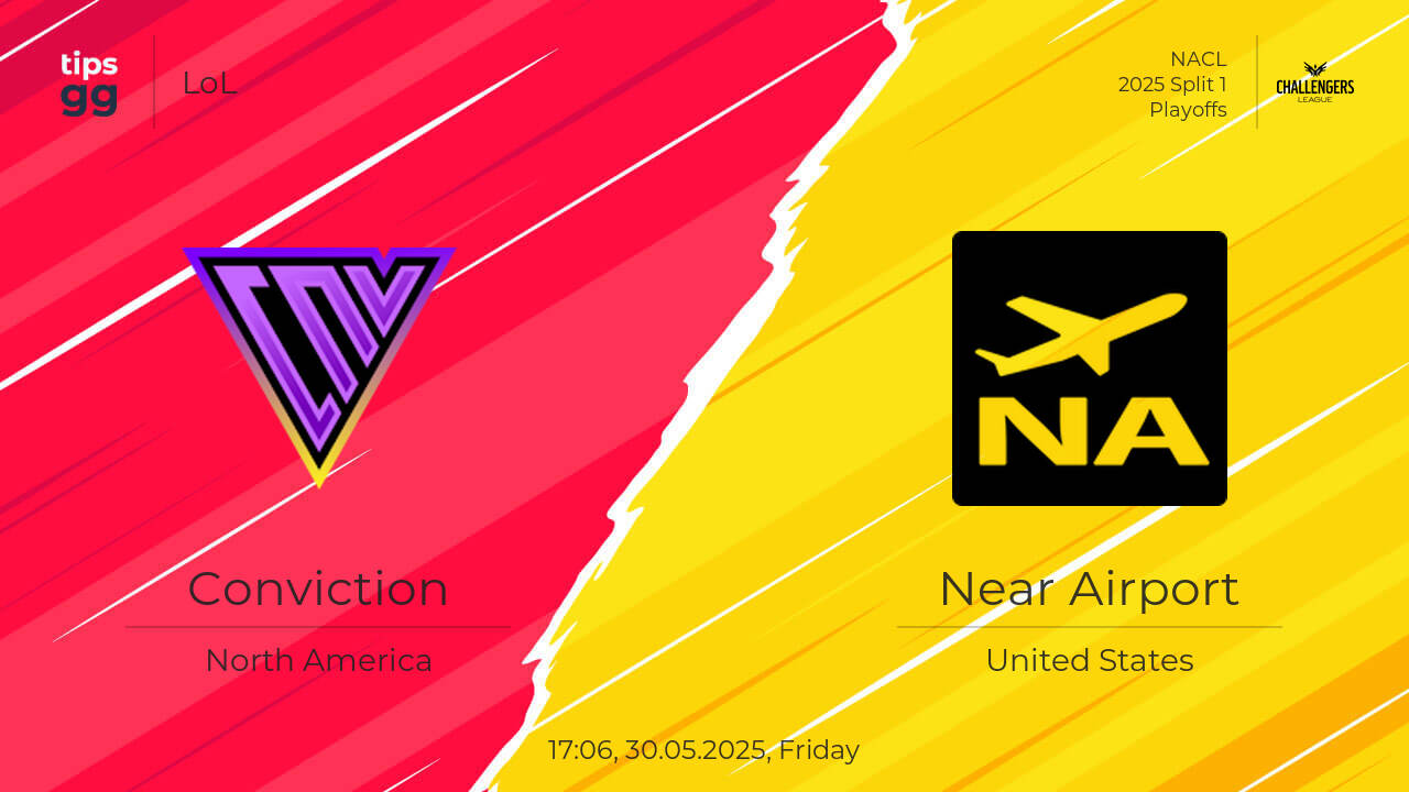Conviction vs Near Airport Prediction 30.05.2025 LoL Tips.GG