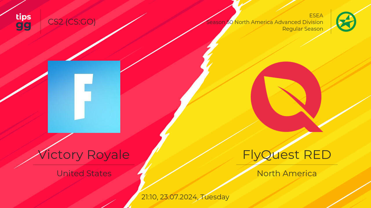 Victory Royale vs FlyQuest RED 24.07.2024 – Live Odds & Match Betting ...