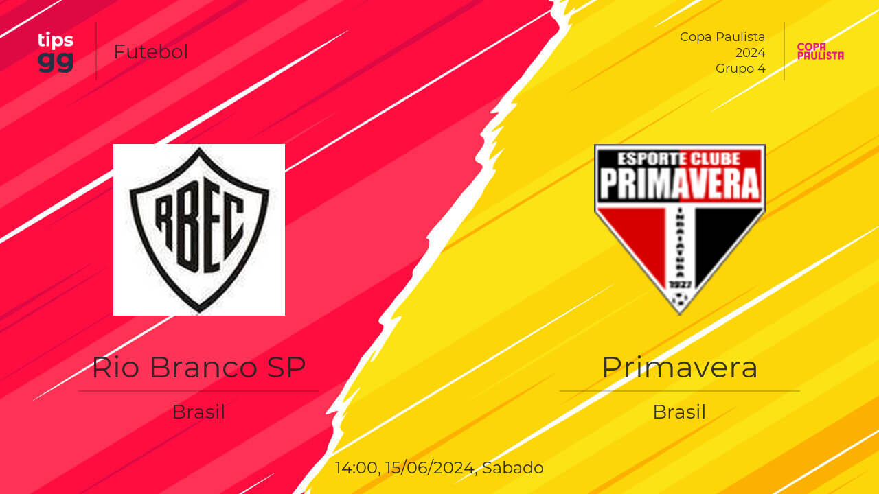 Rio Branco(SP) x Primavera Palpite | 15/06/2024 | Futebol | Tips.GG