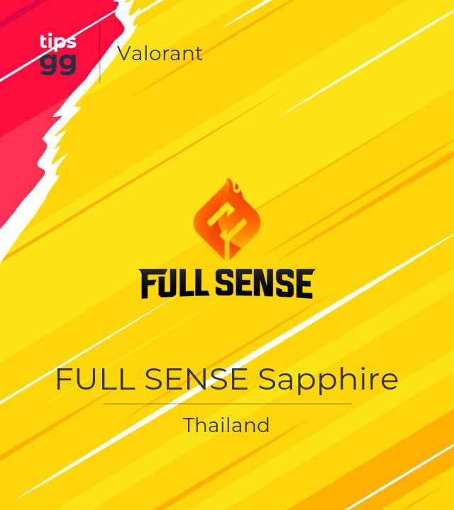 FULL SENSE Sapphire Valorant Team from Thailand | Tips.GG